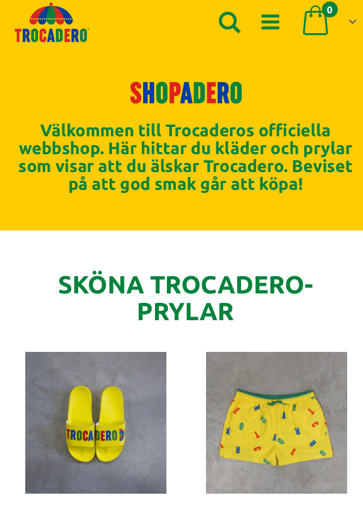 Trocadero är kult